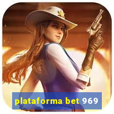 plataforma bet 969